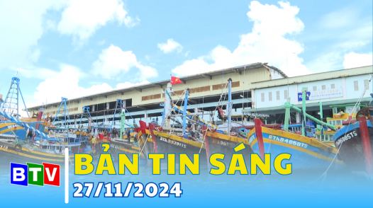 Bản tin sáng 27/11/2024