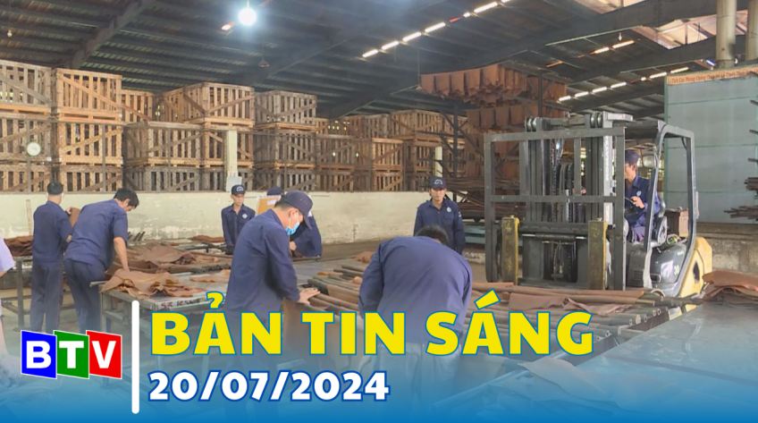 Bản tin sáng 20/7/2024