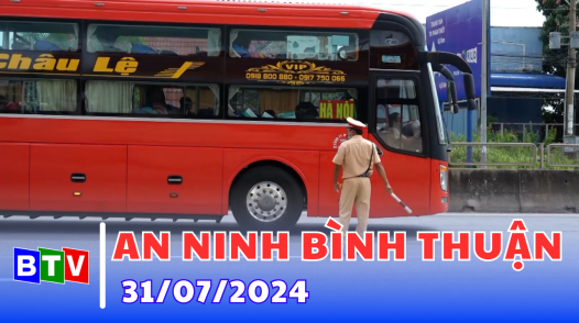 An Ninh Bình Thuận | 31-07-2024