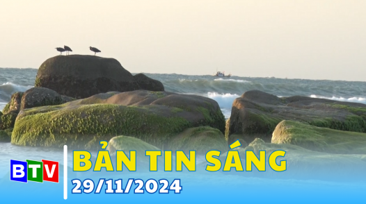 Bản tin sáng 29/11/2024