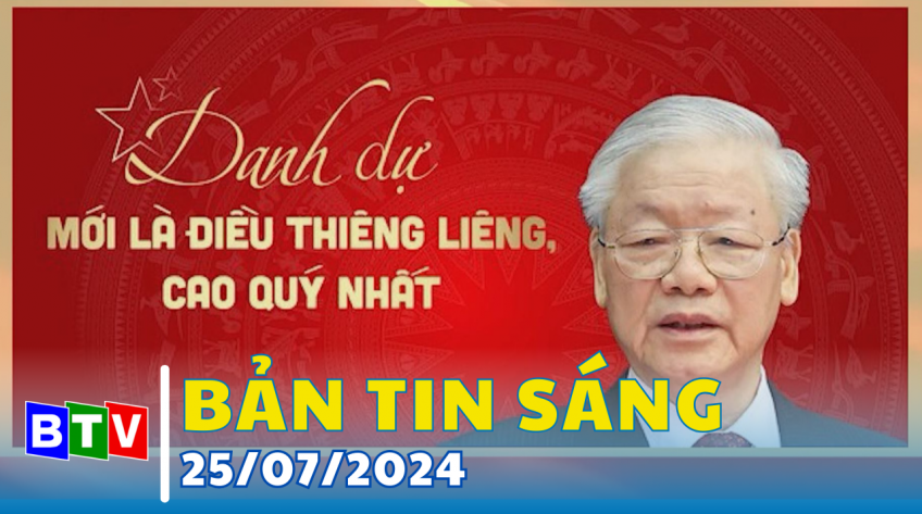 Bản tin sáng 25/7/2024