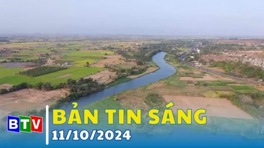 Bản tin sáng 11/10/2024