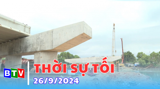 Thời sự Bình Thuận | 26.9.2024