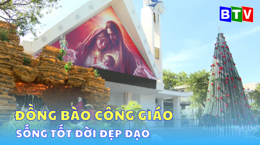 Đồng bào Công giáo sống tốt đời đẹp đạo