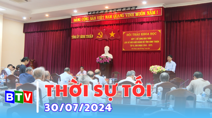 Thời sự tối 30/7/2024