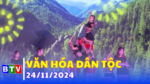 Văn hóa dân tộc 24-11-2024