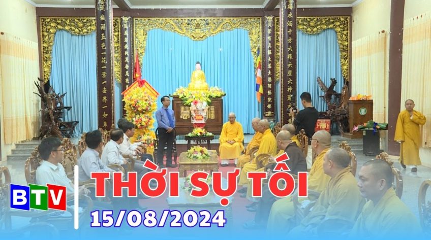 Thời sự tối 15/8/2024