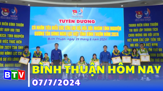 Bình Thuận hôm nay 07-7-2024