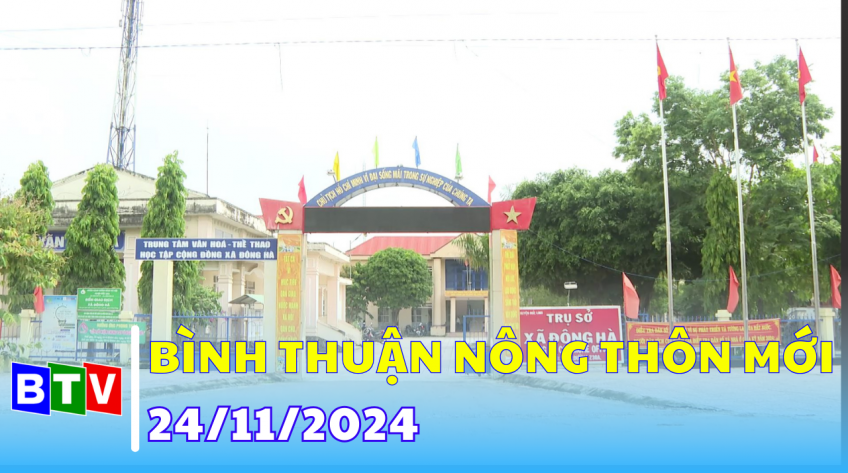 Bình Thuận nông thôn mới 24-11-2024