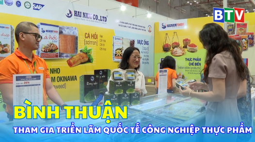 Bình Thuận tham gia triển lãm Quốc tế công nghiệp thực phẩm Việt Nam 2024