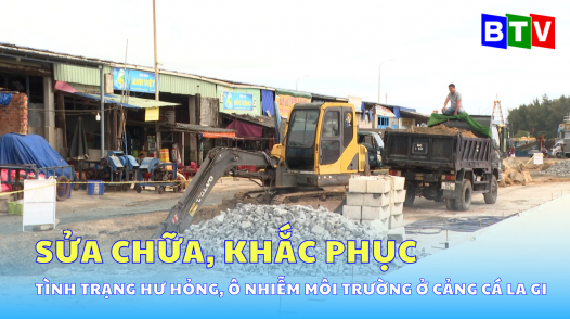 Sửa chữa, khắc phục tình trang hư hỏng, ô nhiễm môi trường ở cảng cá La Gi