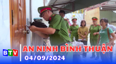 An ninh Bình Thuận 18-9-2024