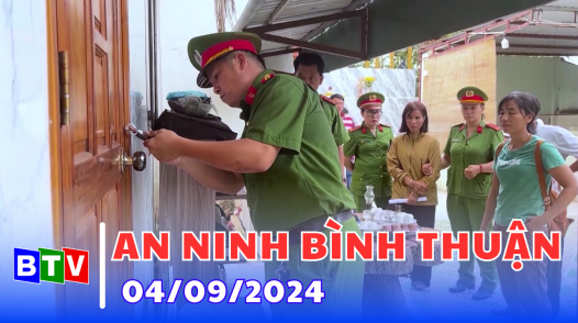 An ninh Bình Thuận | 04-09-2024