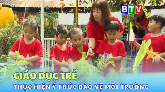 Giáo dục trẻ ý thức bảo vệ môi trường