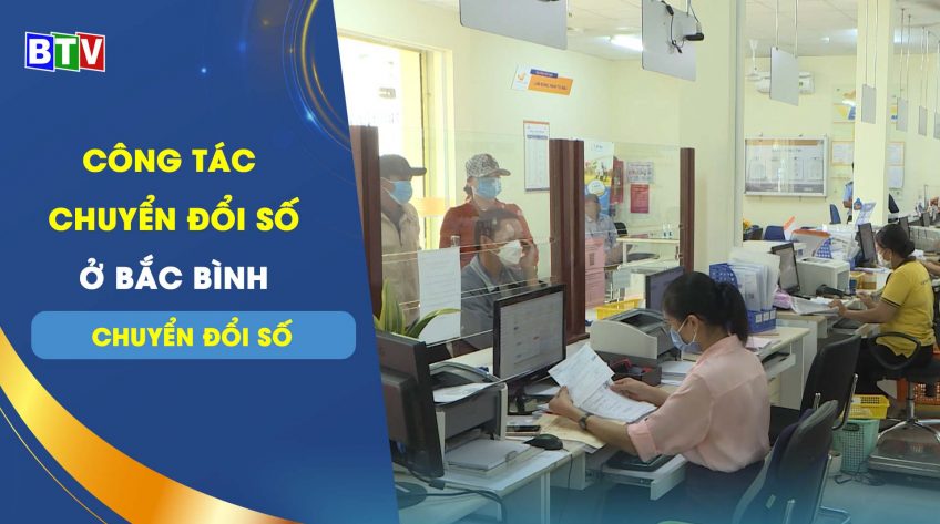 Công tác chuyển đổi số ở Bắc Bình | Chuyển đổi số 13.11.2022