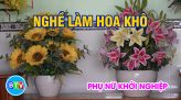 Khởi nghiệp bằng mô hình đan lát | Phụ nữ khởi nghiệp