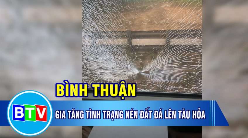 Gia tăng tình trạng ném đất đá lên tàu hỏa