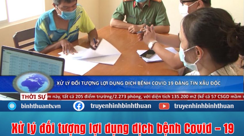 Xử lý đối tượng lợi dụng dịch bệnh Covid - 19 đăng tin xấu, độc trên facebook