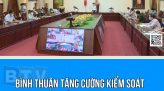 PHAN THIẾT CHÍNH THỨC THỰC HIỆN GIÃN CÁCH XÃ HỘI THEO CHỈ THỊ 16