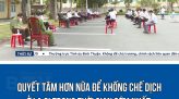 Phan Thiết hoàn thành việc lấy mẫu xét nghiệm cộng đồng đợt 1