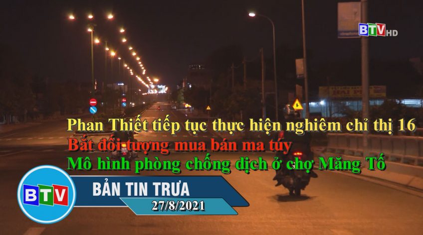 Bản tin trưa 27-8-2021