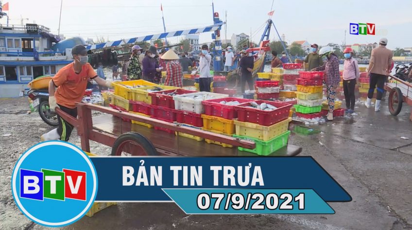 Bản tin trưa 7-9-2021