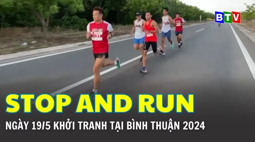 Ngày 19/5 khởi tranh giải Stop And Run Marathon Bình Thuận 2024