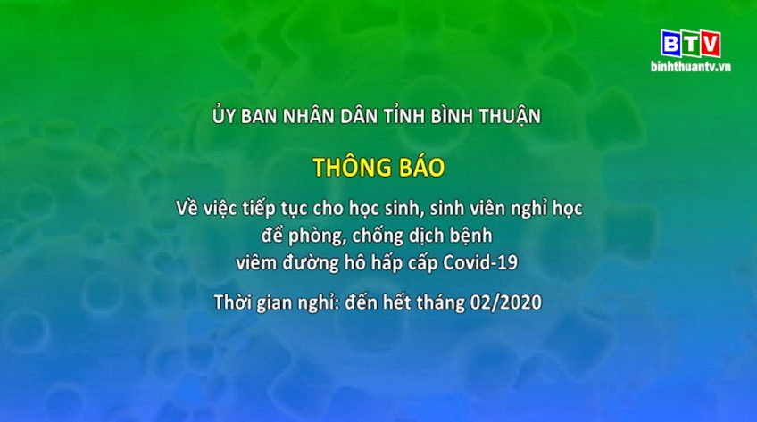 Học sinh trên địa bàn tỉnh Bình Thuận tiếp tục được nghỉ đến hết tháng 02/2020