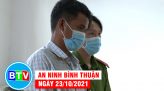 An ninh Bình Thuận | 6.11.2021