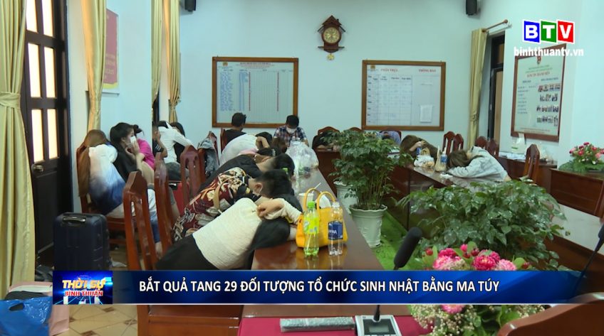 BẮT QUẢ TANG 29 ĐỐI TƯỢNG TỔ CHỨC SINH NHẬT BẰNG MA TÚY