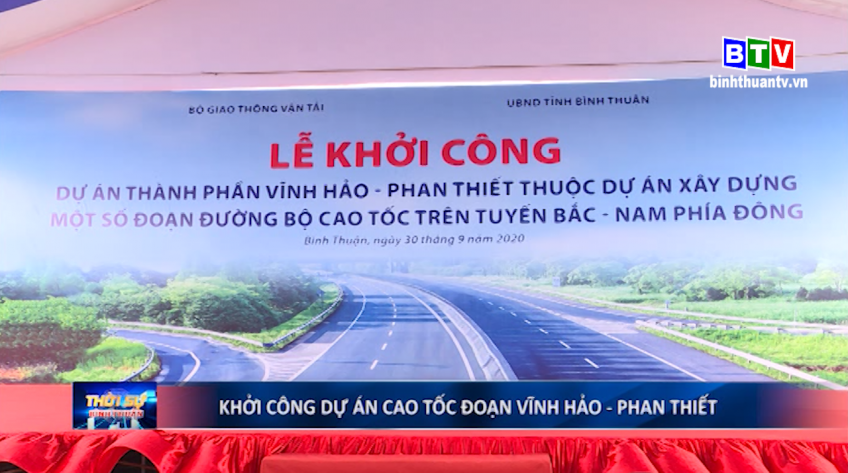 Khởi công dự án cao tốc Bắc - Nam : Dầu Giây - Phan Thiết & Vĩnh Hảo - Phan Thiết