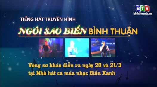 Giới thiệu vòng Sơ khảo Cuộc thi tiếng hát Truyền hình Ngôi sao biển Bình Thuận lần thứ IIII  - 2021