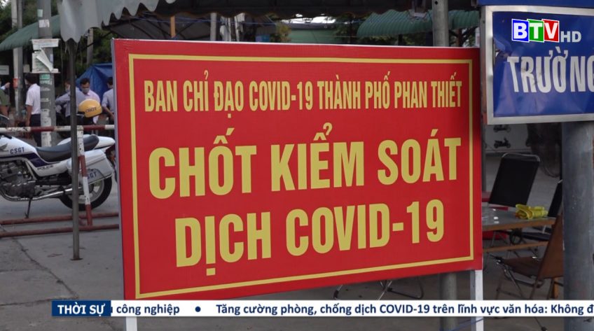 BÌNH THUẬN: CÁC CHỐT KIỂM SOÁT DỊCH COVID - 19 HOẠT ĐỘNG ỔN ĐỊNH