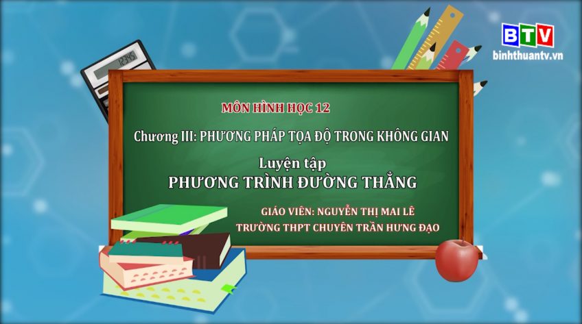 Môn Toán lớp 12 - Luyện tập Phương trình đường thẳng trong không gian