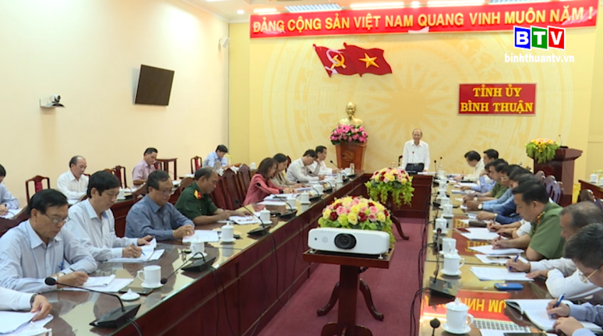 Bình Thuận: Thường trực tỉnh ủy họp với Ban chỉ đạo phòng chống dịch Covid - 19 tỉnh