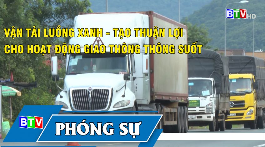 VẬN TẢI LUỒNG XANH THUẬN LỢI CHO HOẠT ĐỘNG GIAO THÔNG THÔNG SUỐT