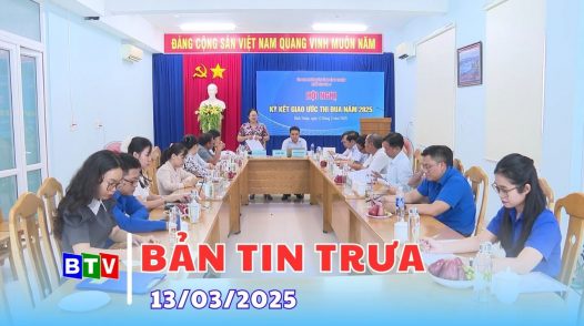 Bản tin trưa - 13/3/2025