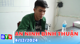 An ninh Bình Thuận - 18/12/2024