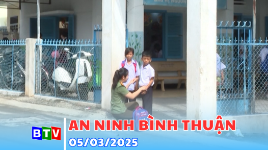 An ninh Bình Thuận | 05/03/2025