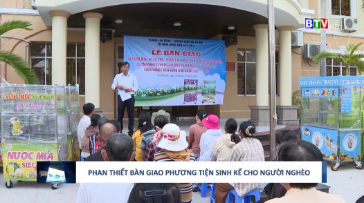 Phòng Lao động- Thương binh và Xã hội TP. Phan Thiết mới đây vừa bàn giao xe bán cà phê- nước giải khát, xe nước mía…