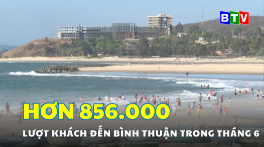 Hơn 856.000 lượt khách đến Bình Thuận trong tháng 6 - 2024