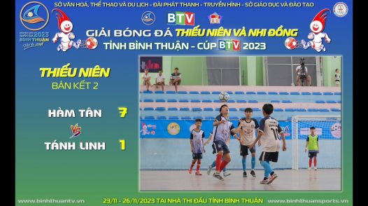 Bán kết 2 | Hàm Tân - Tánh Linh | Thiếu niên | BTV Cúp 2023
