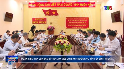 Đoàn kiểm tra của Ban Bí thư làm việc với Ban Thường vụ Tỉnh ủy Bình Thuận.