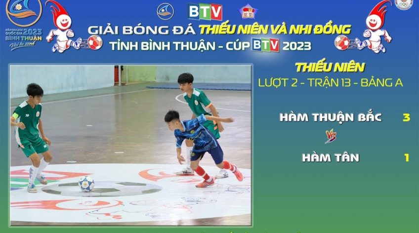 Hàm Thuận Bắc - Hàm Tân | Vòng Loại Thiếu niên | BTV Cúp 2023