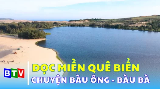 Chuyện Bàu Ông - Bàu Bà | Dọc miền quê biển