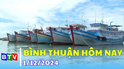 Bình Thuận hôm nay - 01/12/2024