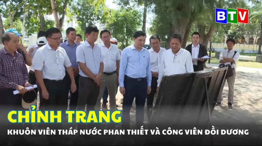 Chỉnh trang khuôn viên Tháp nước Phan Thiết và công viên Đồi Dương