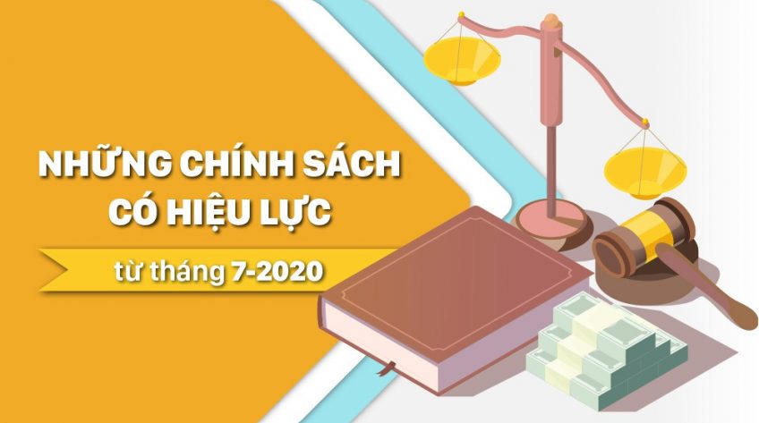 Những chính sách có hiệu lực từ tháng 7-2020