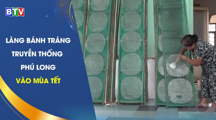 Làng bánh tráng truyền thống Phú Long vào mùa tết