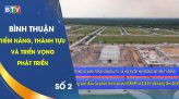 Hướng đến trung tâm năng lượng quốc gia | Bình Thuận tiềm năng, thành tựu và triển vọng phát triển